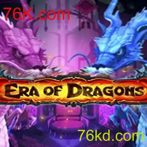 EraOfDragons: Uma Jornada Épica no Mundo dos Dragões com 76K.com